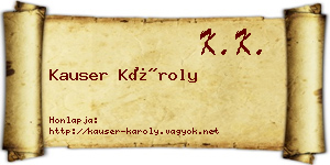 Kauser Károly névjegykártya